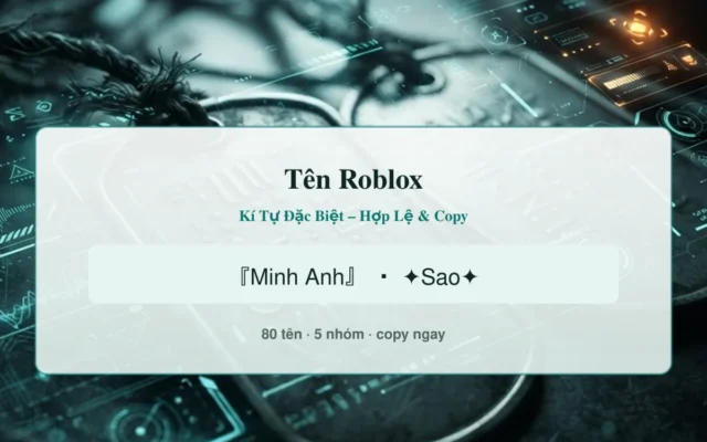 80 tên Roblox kí tự đặc biệt tổng hợp